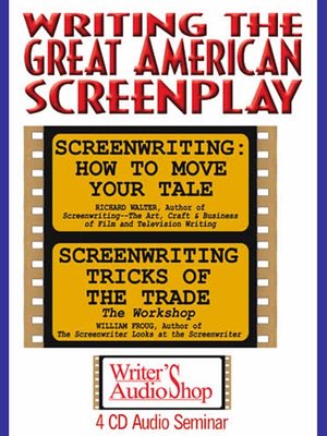 cover image of Writing the Great American Screenplay